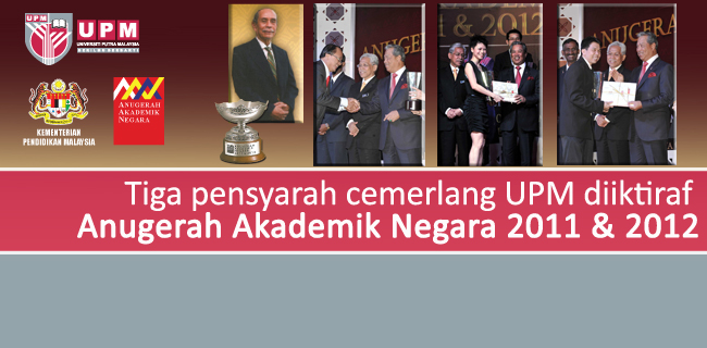 Tiga pensyarah UPM menang Anugerah Akademik Negara 2011 & 2012
